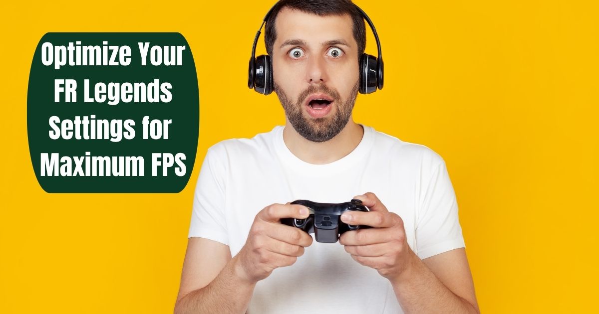 Optimize Your FR Legends Settings for Maximum FPS 1 Optimize Your FR Legends