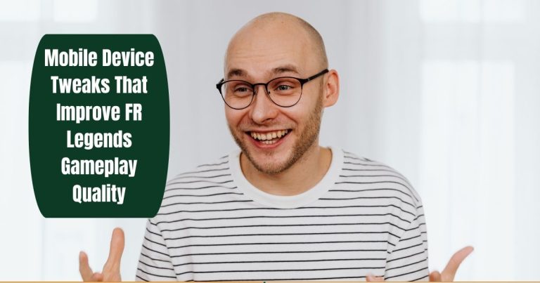 Mobile Device Tweaks That Improve FR Legends Gameplay Quality 4 improve fr legends